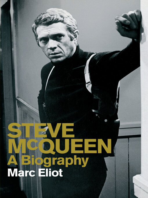 Title details for Steve McQueen by Marc Eliot - Available